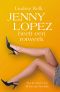 [I Heart 3.50] • Jenny Lopez heeft een rotweek